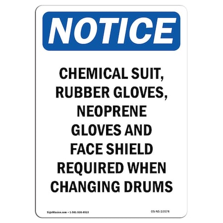 OSHA Notice Sign, Chemical Suit Rubber Gloves, 24in X 18in Rigid Plastic